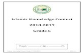 Islamic Knowledge Contest 2018-2019 Grade 5 · The Qur’an states someone is Khatam an-Naabiyyen. Who is he? ____/1 He is our beloved Prophet Mohammad (pbuh). Allah (swt) says, Muhammad