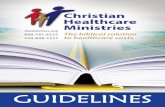 GUIDELINES - Christian Healthcare MinistriesThe mission of Christian Healthcare Ministries is to glorify God, show Christian love, and experience God’s presence as Christians share