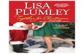 Praise for the novels of Lisa Plumley - Goodreadsphoto.goodreads.com/documents/1341504128books/13586690.pdfw/Theresa Alan, Holly Chamberlin, and Marcia Evanick) Once Upon a Christmas