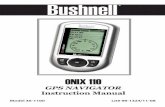 GPS NAVIGATOR Instruction Manual - Bushnell...4 Warnings and Notices GPS System & Map Data Accuracy Notice: The Global Positioning System (GPS) is operated by the government of the