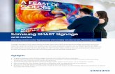 Samsung SMART Signage · Samsung’s superior visual display technology has positioned them as the industry leader in the digital signage market for a decade1 and Samsung brand having