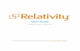 Relativity User Guide - v9 - User Guide - 9.2.pdf · Relativity|UserGuide-2 TableofContents 1Userguideoverview 6 1.1Navigation 6 1.1.1Loggingin 6 1.1.2Tabnavigation 8 1.1.3Useroptions