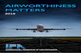 AIRWORTHINESS MATTERS - Aerossuranceaerossurance.com/wp-content/uploads/2017/01/IFA-airworthiness-matters... · Chairman of the IFA Technical Committee Foreword Welcome to this year’s