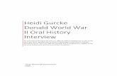 Heidi Gurcke Donald World War II Oral History Interview Transcript.pdf · Heidi Gurcke Donald World War II Oral History Interview An Interview Conducted February 13, 2009, by William