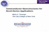 Semiconductor Nanostructures for Novel Device Applications · Semiconductor Nanostructures for Novel Device Applications Maria C. Tamargo The City College of New York 1 . Outline