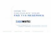 HOW TO CALCULATE YOUR FAS 114 RESERVES - ALLL.com...guidelines, defining when to classify loans into FAS 5 or FAS 114 status. This whitepaper will briefly describe both types of classifications,