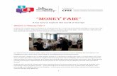 Money Fairtalkwithourkidsaboutmoney.com/wp-content/uploads/2016/11/...1 “Money Fair” A fun way to explore the world of money! What is a “Money Fair”? A Money Fair involves