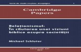 Cambridge Papers Relaþionismul: În cãutarea unei viziuni ......este un termen ce ține de domeniul economic sau ﬁnanciar, ci este limbajul relațiilor – de aici, termenul de