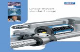 ERIKS - SKF Linear motion standard rangeLinear motion standard range Made by SKF ® stands for excellence. It symbolises our consistent endeavour to achieve total quality in everything