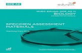 SPECIMEN ASSESSMENT MATERIALS Eduqas AS Biology SAMs...WJEC Eduqas GCE AS in BIOLOGY SPECIMEN ASSESSMENT MATERIALS Teaching from 2015 This Ofqual regulated qualiﬁcation is not available