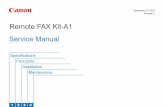 Remote FAX Kit-A1 - Canon Globaldownloads.canon.com/ir-advance/SM/Remote_FAX_Kit-A1_SM_rev1_091012.pdf · Call Fax Number ↓ Connect to Fax Destination ↓ Begin/Finish Fax Sending