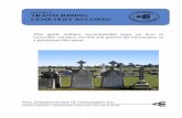 TRANSCRIBING CEMETERY RECORDS...Gen-Guide to TRANSCRIBING CEMETERY RECORDS New Zealand Society of Genealogists Inc. FAMILY HISTORY - PRESERVING OUR PAST FOR THE FUTURE This guide outlines