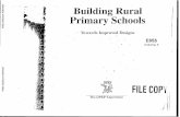 Building Rural Primary Schools - World Bankdocuments.worldbank.org/curated/en/655071468750558517/pdf/E8550VOL1030PAPER.pdf"Building Rural Primary Schools" compiles the efforts of diffelent