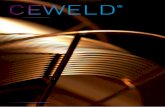 CEWELD · 2016-04-08 · CEWELD® has the world’s widest selection of welding consumables for the welding industry. We carry a huge stock of Mig-Mag welding wires, SAW wires, flux-cored