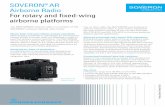 ©Rohde & Schwarz; SOVERON® AR Airborne Radio · airborne platforms Meets both civil and military avionic standards Since airspace worldwide is used largely for civil purposes, military