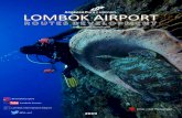 LOMBOK AIRPORT · • KFC (soon) PRAYA CITY Food & Culinary Distance 0 –20 km From Lombok Int’l Airport • Nasi Balap Inaq Esun • Nasi Balap Puyung RM.Cahaya • Pawon Sasak