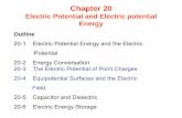 Chapter 20 - California State University, Northridgerd436460/100B/lectures/chapter20-3-4.pdfChapter 20 Electric Potential and Electric potential Energy Outline 20-1 Electric Potential