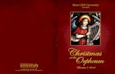 Christmas Orpheum - Briar Cliff University · and secular. This spirit of Christmas is reflected in the festive quality of music-making synonymous with celebrating the birth of Jesus