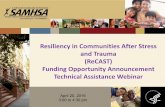 Resiliency in Communities After Stress and Trauma (ReCAST ... · • Assist high-risk youth and families • Promote resilience and equity in communities that have recently faced