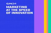 MARKETING AT THE SPEED OF INNOVATIONcommunications.on24.com/rs/848-AHN-047/images/on24... · Marketing at the Speed of innovation Flawless CX from the start A marketing failure is