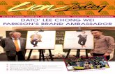 DATO’ LEE CHONG WEI PARKSON’S BRAND AMBASSADORliongroup.com.my/images/news_letter/News_Letter-PDF_20161229061925.pdfDATO’ LEE CHONG WEI - PARKSON’S BRAND AMBASSADOR Cake-cutting