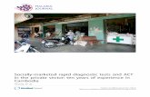 Socially-marketed rapid diagnostic tests and ACT in the ... · Socially-marketed rapid diagnostic tests and ACT in the private sector: ten years of experience in Cambodia Shunmay
