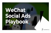 WeChat Social Ads Playbook - wechatwiki.com...FABERNOVEL is pleased to share this playbook reviewing various offerings of WeChat advertising and the possibilities for brands to reach