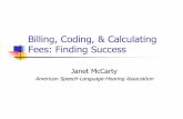 Billing, Coding, & Calculating Fees: Finding Success · Coding To 5th Digit Assign 3 digits when there are no 4 digit codes. Assign 4 digit codes if there is no 5th digit subclassification.