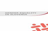 GENDER EQUALITY IN SLOVENIA...6 Gender Equality in Slovenia primarily takes into account the dimension of basic values, lifestyles and aesthetic preferences, while also referring to