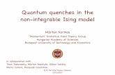 Quantum quenches in the non-integrable Ising modelbodri.elte.hu/seminar/kormos_20170215.pdf · with Tibor Rakovszky, Márton Mestyán, Mario Collura, Gábor Takács, Nucl. Phys. B