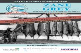 BAY OF ISLANDS SWORDFISH CLUB ZANE GREY• Prestigious Zane Grey Trophy and Dewar’s Cup + other great prizes The Zane Grey International Billfish Tournament is the Bay of Islands