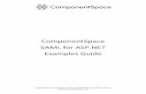 ComponentSpace SAML for ASP.NET Examples Guide ... The projects under the WebForms folder demonstrate