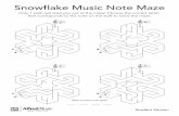 Snowflake Music Note Maze...& q F E B & q A C & q D G E & q Snowflake Music Note Maze Student Version Only 1 path will lead you out of the maze! Choose the correct letter that corresponds