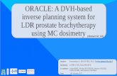ORACLE: A DVH-based inverse planning system for LDR ...people.na.infn.it/~mettivie/MCMA presentation/16... · Medical physics Optimization method LDR Inverse Planning State-of-the-art.