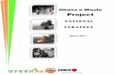 Project - Ghana Business News · emergence of WEEE scrap yards/dump sites. Due to the relatively new and informal nature of the industry, proper recycling facilities, management systems