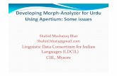 Developing Morph-Analyzer for Urdu Using Apertium: Some …Such Concatenative morphotactics is highly productive, particularly, in agglutinative languages like Tamil, Kannada, Manipuri,