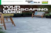 YOUR LANDSCAPING GUIDE...paved garden path. Paved paths also help direct traffic and can reduce the amount of dirt carried into your home. To make a path appear more substantial, use