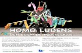 HOMO LUDENS Presentation A+B-2.pdf · homo ludens the playing man the world is a playground and we are all children in it technoclub fibonacci flora - pastoral - naivity city - megapolis