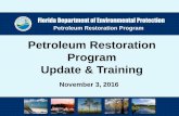 Petroleum Restoration Program Update & Training · Petroleum Restoration Program. Update & Training. November 3, 2016. Continuous Improvements. Training designed to assist ATCs, PRP
