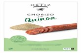 WITH ALL THE FLAVOUR OF CHORIZO AND THE ......Chorizo con Quinoa de Embutidos Ortiz mantiene el sabor de la tradición más natural. Un producto elaborado hoy como ayer. Del mismo