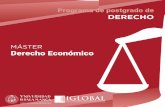 MÁSTER Derecho Económico - Instituto Global de Altos Estudios … · 2019-07-22 · Máster Derecho Económico Este programa de derecho a la titulación de Máster en Derecho Económico