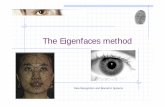 Face Recognition and Biometric Systemssun.aei.polsl.pl/~mkawulok/stud/fr/lect/07.pdfThe Eigenfaces methodThe Eigenfaces method Training 1. create covariance matrix for the training