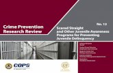 Scared Straight and Other Juvenile Awareness Programs for ... · The initial program was also the subject of a television documentary, Scared Straight, which claimed that nine of