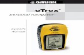 owner’s manual - Garminstatic.garmin.com/pumac/eTrex_OwnersManual.pdfyour eTrex contains an 8-digit serial number, it can be found inside the battery compartment. Thanks for choosing