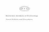 Rochester Institute of Technology · Rochester Institute of Technology . Travel Policies and Procedures . RIT Travel Policies & Procedures 2 of 34 Rev: April 1, 2015 . ... You may