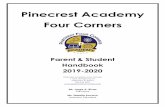 Pinecrest Academy Four Corners · Pinecrest Academy Four Corners students may participate in a wide variety of activities, including student council, subject-area clubs, honor societies,