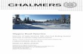 Slippery Road Detection - Chalmers Publication Library (CPL)publications.lib.chalmers.se/.../fulltext/176183/176183.pdf · 2014-01-29 · The hydro-electrical anti-lock braking system