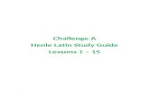 henlelatinhelps.files.wordpress.com · Web viewWhen you read a Latin sentence you have to puzzle out the meaning. Perhaps you look for the subject and the verb and translate them