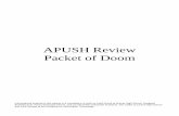 APUSH Review Packet of Doom - msking.org · APUSH Review . Packet of Doom . ... The most important part of any essay is the thesis statement. a. Put it in your first paragraph. b.