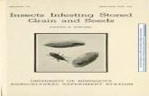 Insects Infesting Stored Grain and Seeds · 2016-05-18 · Insects Infesting Stored Grain and: Seeds Harold H. Shepard INSECT PESTS became important in stored grain soon after man